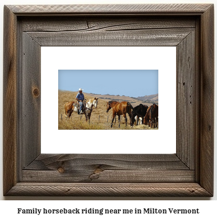 family horseback riding near me in Milton, Vermont